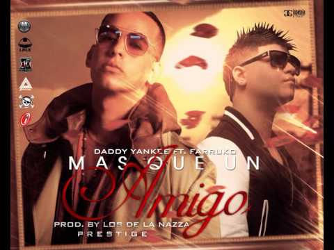 Mas Que Un Amigo ft. Farruko Daddy Yankee