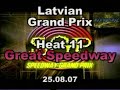 Latvian Speedway Grand Prix 2007. Heat 11. Great speedway.