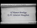 part 01 (chs 1-16). classic literature videobook with synchronized text, interactive transcript, and closed captions in multiple languages. audio courtesy of librivox. read by tom weiss. playlist for: of human bondage by w. somerset maugham: www.youtube.com