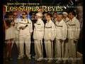 Los-Super-Reyes-Entr