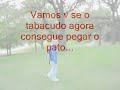 \"So me fodo Canad�\" Ca�a aos patos