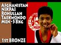 NIKPAI  Rohullah Taekwondo 58kg  Afghanistan BRONZE