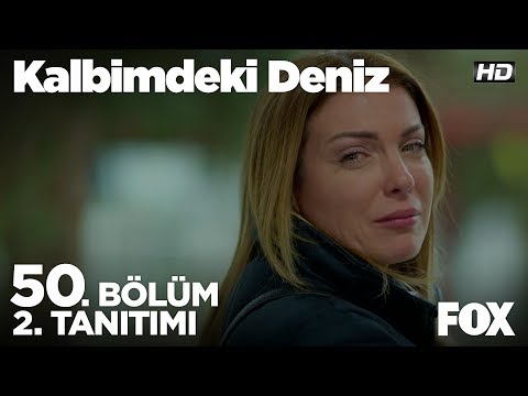 Kalbimdeki Deniz 50. Bölüm 2. Fragmanı                                                                                                                                                                                                                    