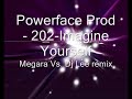 Dave 202 - Imagine Yourself (Megara Vs Dj lee Remix) Dave 202 - Imagine Yourself (Megara Vs Dj lee Remix)