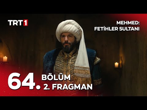 Mehmed Fetihler Sultanı 64. Bölüm 2. Fragmanı                                                                                                                                                                                                             