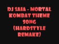 Dj Saia - MK Theme Song (Hardstyle Remake)