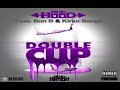 ACE HOOD – Double Cup ft. Bun B & Kirko Bangz