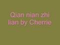 Qian nian zhi lian 千年之恋 by me