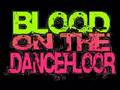 blood on the dance floor