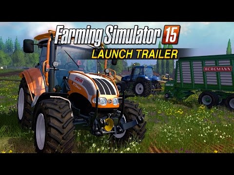 Farming Simulator 15 – Launch Trailer