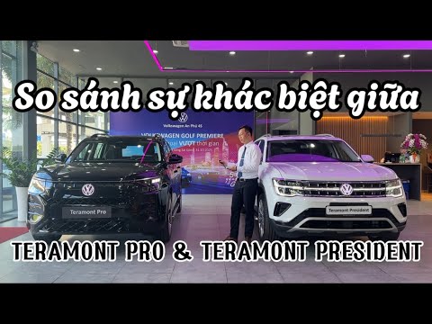 So Sánh Chi Tiết Volkswagen Teramont Pro & Volkswagen Teramont President | Nên Chọn Bản Nào? ????