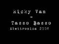 videos de Ricky van - Tasso Basso