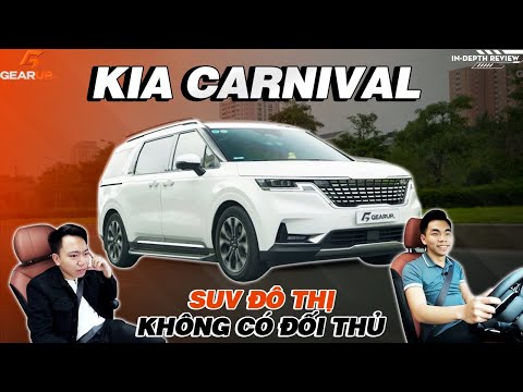 Kia Carnival - Ngồi sau rất thoải mái NHƯNG tài xế phải biết lái | GearUp In-depth Review