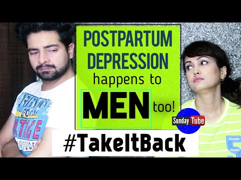 POSTPARTUM DEPRESSION in MEN | Episode 3 | #SundayTube | #TakeItBack
