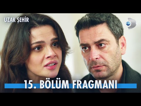 Uzak Şehir 15. Bölüm Fragmanı                                                                                                                                                                                                                             