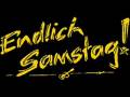 Endlich Samstag - Intro