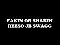 Click here to watch this video reeso jb swagg- fakin or shakin