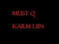 Must Q - Karm Liin Must Q - Karm Liin