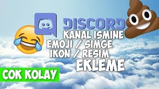 Discordda Kanal İsmi Yanına İkon Ekleme / Emoji