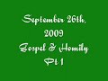 September 26, Gospel & Homily Pt 1
