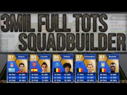 FIFA 13 | FULL 3MIL TOTS SQUADBUILDER! | FT. TOTS Suarez, TOTS Cazorla, TOTS Vertonghen and more!