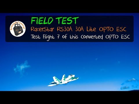 Field Test Flight #7 - RacerStar RS30A 30A Lite OPTO ESC