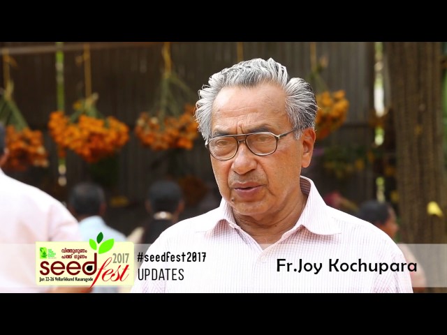 Seedfest 2017 – Through the words of Fr. Joy Kochupara
