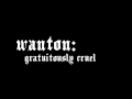 Emotions on Demand: Wanton Emotions on Demand: Wanton