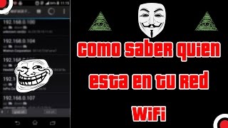 Como saber quien esta en tu red wifi y bloquearlo desde tu dispositivo android 2016