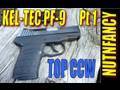 Kel-Tec PF-9: Daily Carry Handgun Pt 1 by Nutnfancy