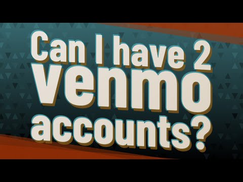 Two Venmo Accounts One Phone Login Information, Account|Loginask
