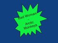Bad Woman - Arctic Monkeys