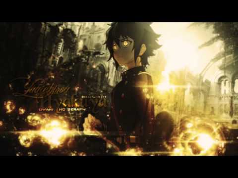اغنية انمي Owari no seraph سيراف النهاية | كاملة
