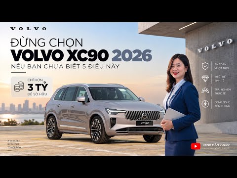 Đừng chọn Volvo XC90 2026 nếu bạn chưa biết 5 điều này | Chi Chỉ Hơn 3 Tỷ Để Sở Hữu | Minh Mẫn Volvo