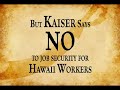 Local 5: Kaiser Trying to Conquer Hawaii