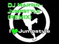Dj Marvin Jumstyle (REMIX) 2 - deel 2 Dj Marvin Jumstyle (REMIX) 2 - deel 2