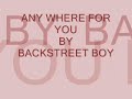 Anywhere for you with lyrics Back Street Boys
