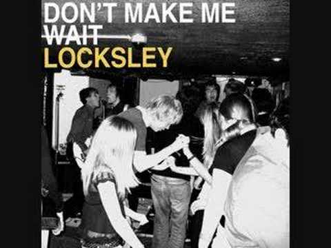 locksley - Don't Make Me Wait By Locksley.