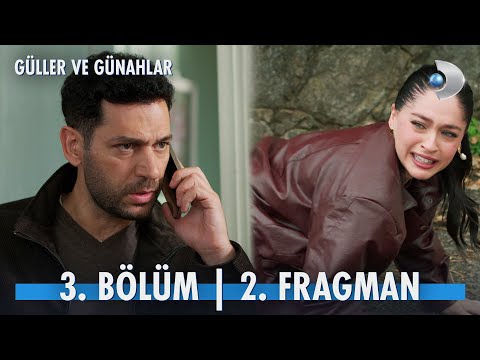 Güller ve Günahlar 3. Bölüm 2. Fragmanı                                                                                                                                                                                                                   