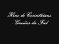 Hino do Corinthians - Gavi�es da Fiel