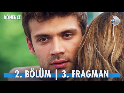 Dönence 2. Bölüm 3. Fragmanı                                                                                                                                                                                                                              