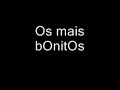 Os + bOnitos Os + bOnitos
