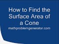 How to Find the Surface Area of a Cone