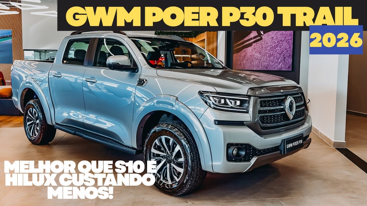 NOVA GWM POER P30 TRAIL 2026 - A MELHOR CUSTO/BENEFICIO DO BRASIL?