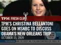 TPM's Christina Bellantoni Goes on MSNBC to Discuss Obama's New Orleans Trip