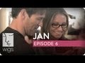 Jan -- Ep. 6 of 15 (feat. Caitlin Gerard, Stephen Moyer, and Virginia Madsen)
