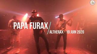 Papa Furax - Extraits du live - Altherax - juin 2020