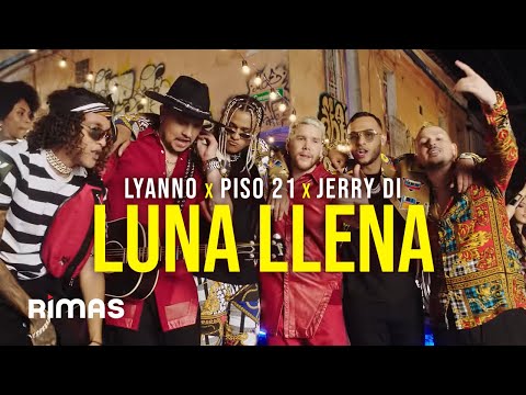 Luna Llena - Lyanno x Piso 21 x Jerry Di