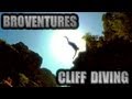 BROVENTURES CLIFF DIVING!
