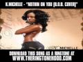 K.MICHELLE - NOTHIN ON YOU [ New Video + Lyrics + Download ]